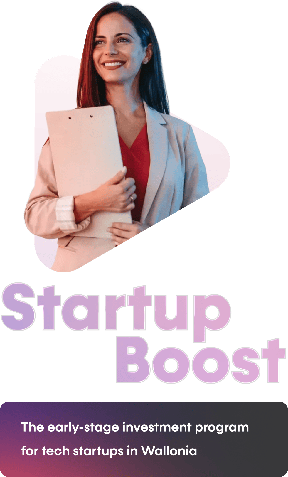 Startup boost - The early-stage investment program for tech startups in Wallonia